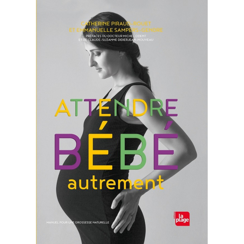 Attendre bébé autrement